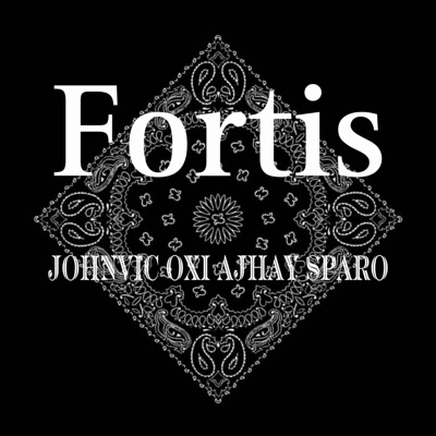 FORTIS (feat. Oxi, Ajhay & Sparo) - Single