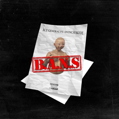 B.A.N.S. (feat. Ace General) - Single