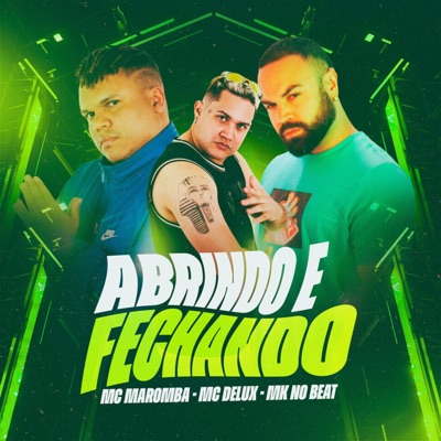 Abrindo e Fechando - Single