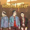 Stream & download Highlight (feat. lilg & twotee) - Single