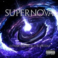 Super Nova - Single - Dj Hartbreaker & ScurtDae
