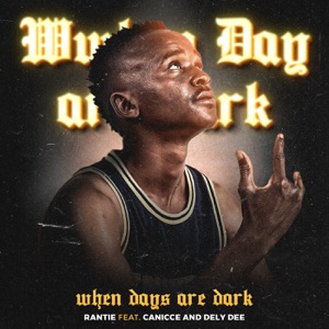 When Days Are Dark (feat. Canicee & Dely Dee)
