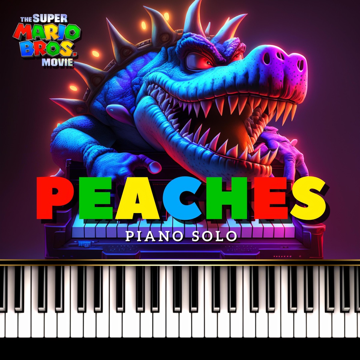 Peaches (From the Super Mario Bros. Movie) - Single - Album by