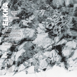 Every Body Is Welcome Remixes - EP