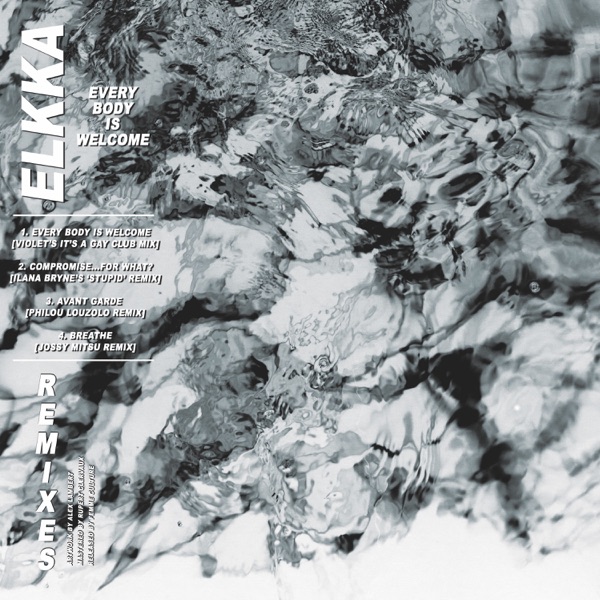 Every Body Is Welcome Remixes - EP
