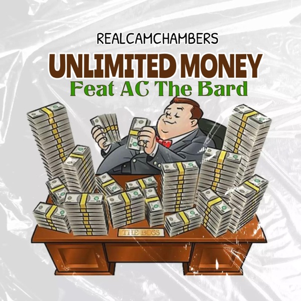 Unlimited Money Feat Ac the Bard
