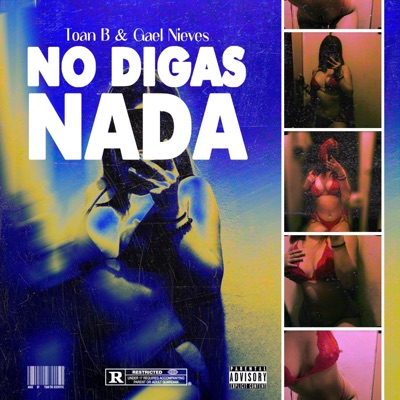 NO DIGAS NADA (feat. Gael Nieves) - Single
