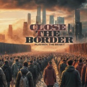 Close the Border artwork