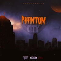 Phantom City - Single - Johnny Billz