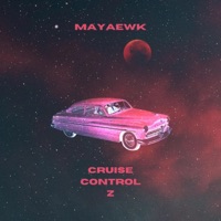 Cruise Control Z - Mayaewk