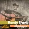 Randy Travis (Unplugged) - Adam Whitehead lyrics