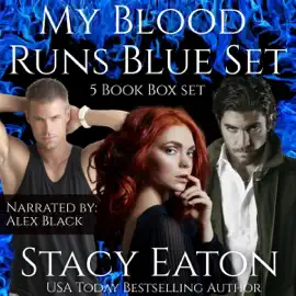My Blood Runs Blue Series: The Entire My Blood Runs Blue Series, Book 1-5 (Unabridged)