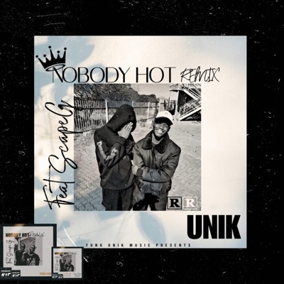 Nobody Hot (feat. Scape G) [Remix] - Single