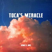 Toca's Miracle (Sped Up) artwork