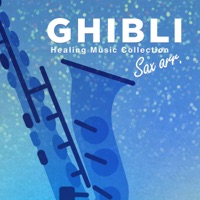 Healing Sound collection, Naturally Calm Down played by SAX, vol.10 -GHIBLI MUSIC-