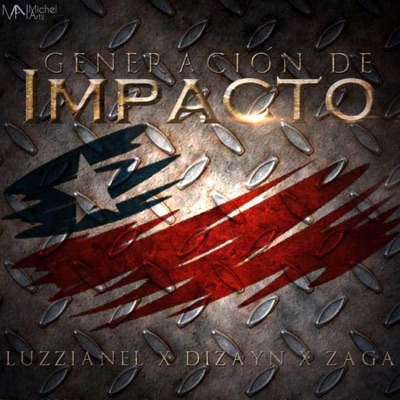 Generación de Impacto (feat. ZAGA EL POETA & Dizayn) - Single