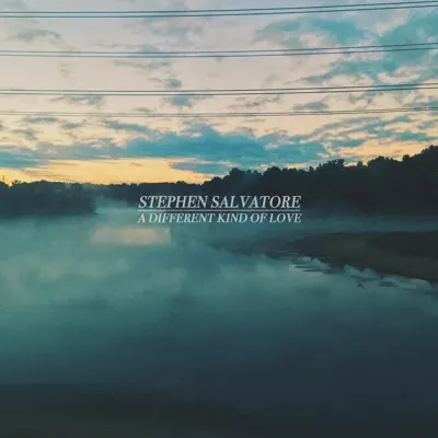 Listen to A Different Kind of Love - Single by Stephen Salvatore