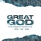 Great God (feat. Candy West & Joseph Anthony) - The Freedom Frontline & Jeremy Wallace lyrics