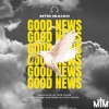 Good News (feat. Shawndy)