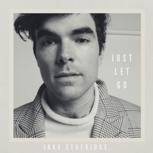 Just Let Go - Single