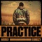 Practice (feat. Ansolu) - D Breezy lyrics