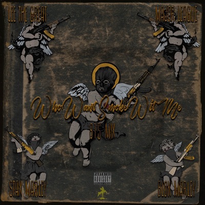 who want smoke(815 mix) (feat. Stax Marley, Blok Marley & Major League) - Single