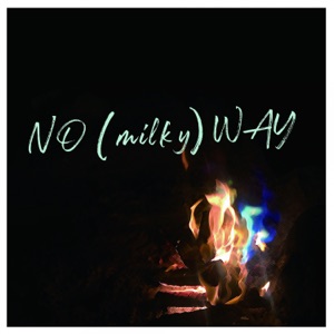 No [Milky] Way