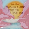 Navegando por Tu Espalda - Single