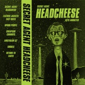 Secret Agent Headcheese - Cheapside Cowboys
