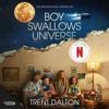 Boy Swallows Universe - Trent Dalton