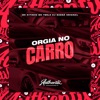 Orgia no Carro (feat. MC GW, Mc 7Belo & Mc Kitinho) - Single