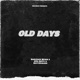 Old Days feat Otr Cutty Kayy2Validd Single