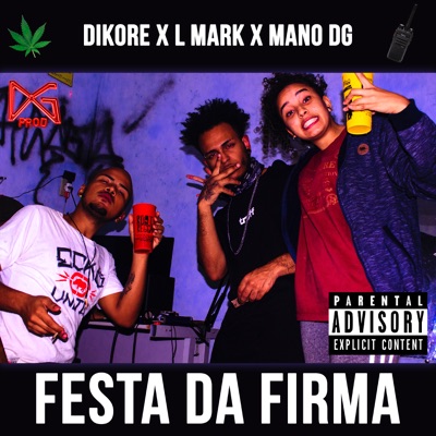 Festa da Firma (feat. L Mark, Dikore & Dg Prod) - Single