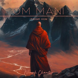 Om Mani Padme Hum (On the Path of Life with Intention and Wisdom)
