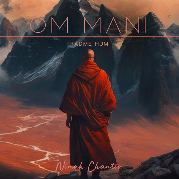 Om Mani Padme Hum (On the Path of Life with Intention and Wisdom)