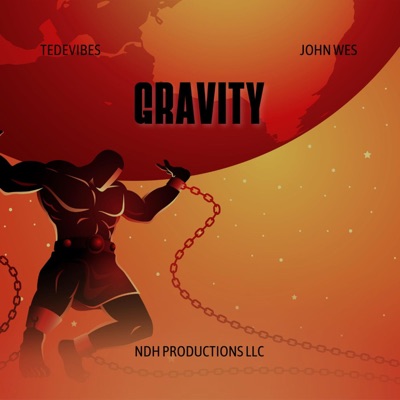 Gravity (feat. John Wes) - Single