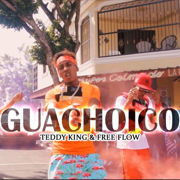 Guachoico (feat. Free Flow)