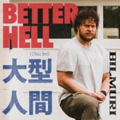 BETTER HELL (Thicc boi) artwork