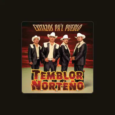 Listen to Temblor Norteño, watch music videos, read bio, see tour dates & more!