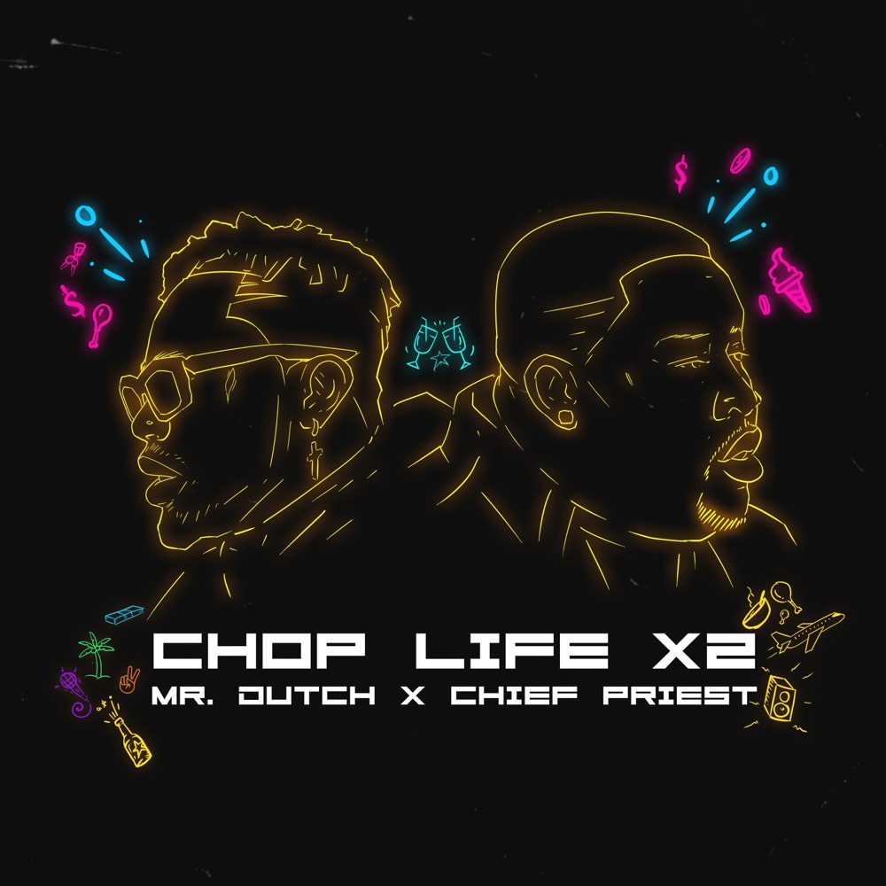 Обложка альбома «Chop Life X2 (feat. Chief Priest) - Single» — Mr. Dutch