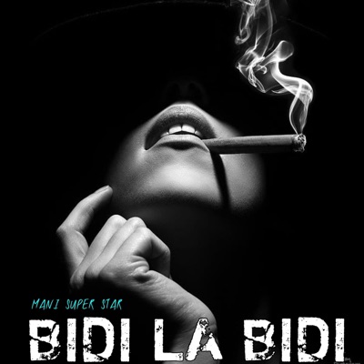 Mani Super Star - Bidi La Bidi