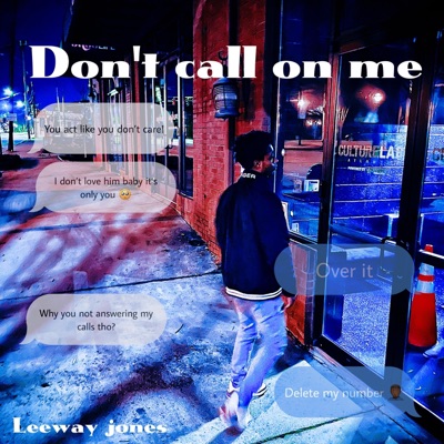 Dont Call On Me - Single