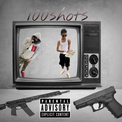 100Shots (feat. 3Xoticfaygo) - Single