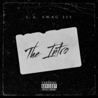 L.A. SWAG 215 - The Intro