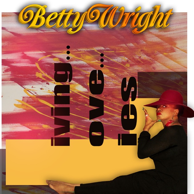 Betty Wright – I Love The Way You Love – Vinyl (Presswell
