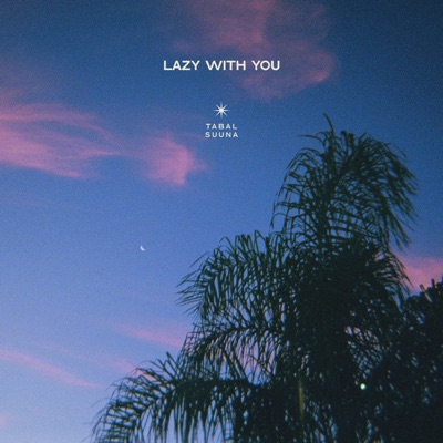 Lazy with You - Single