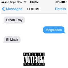 I Do Me (feat. El Mack & Megalodon) - Single