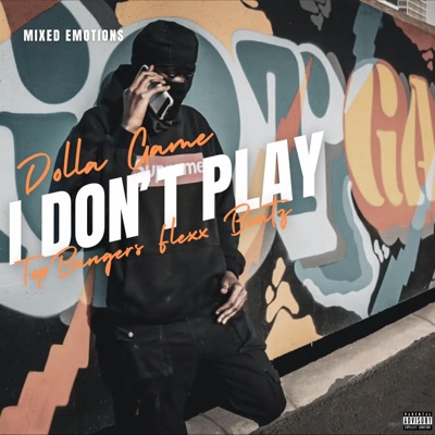 I Don't Play - Single