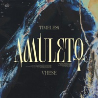 Amuleto - Single - Timeless & VHESE