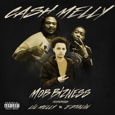 Mob Bizness (feat. J. Stalin & lil melly.) - Single